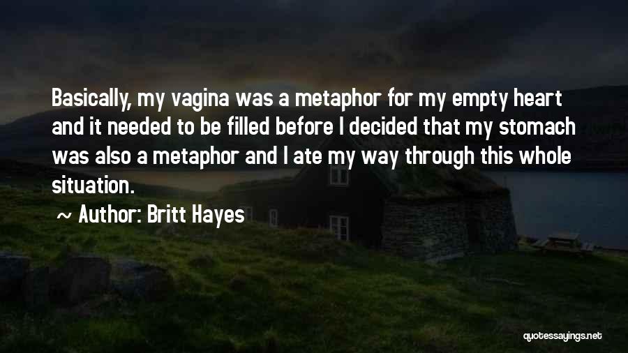 Britt Hayes Quotes 142052