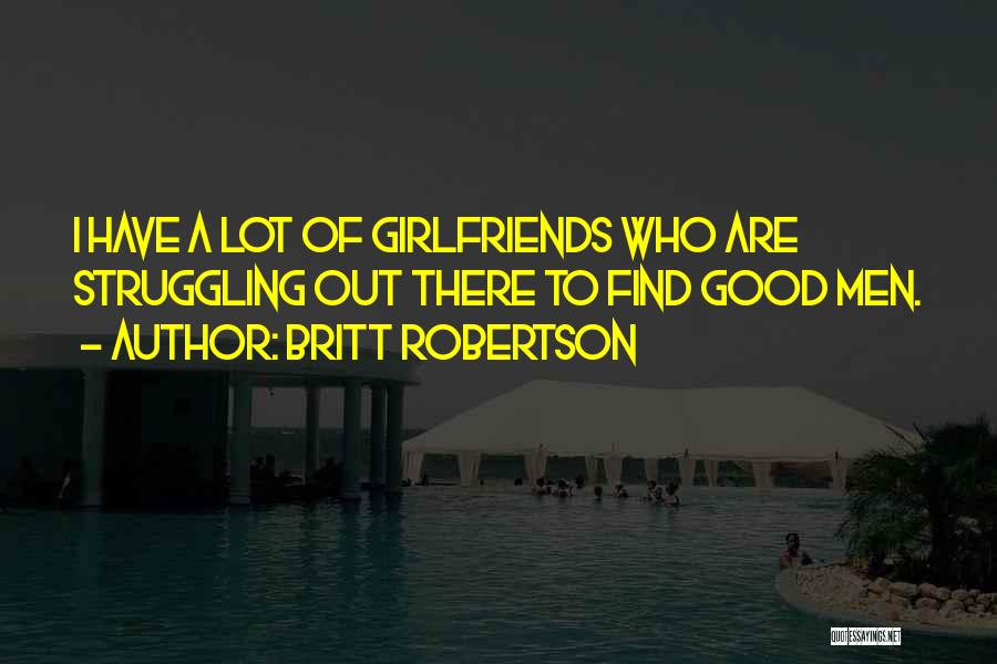 Britt Robertson Quotes 1489881