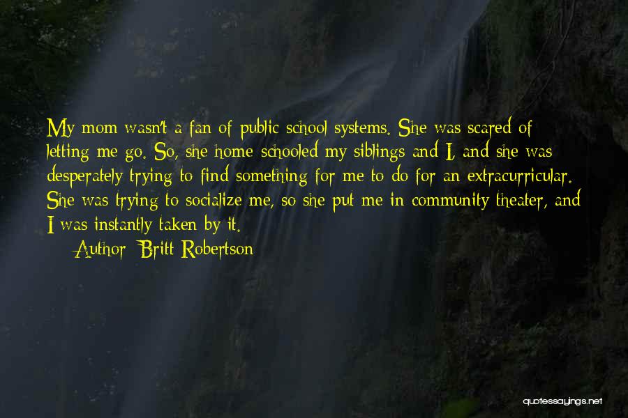 Britt Robertson Quotes 1961831
