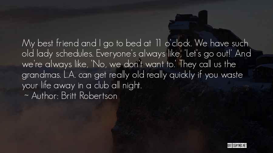 Britt Robertson Quotes 667998