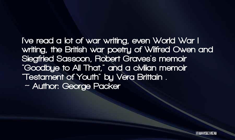 Brittain Quotes By George Packer