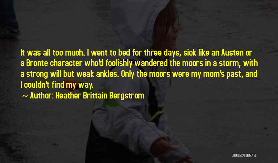 Brittain Quotes By Heather Brittain Bergstrom