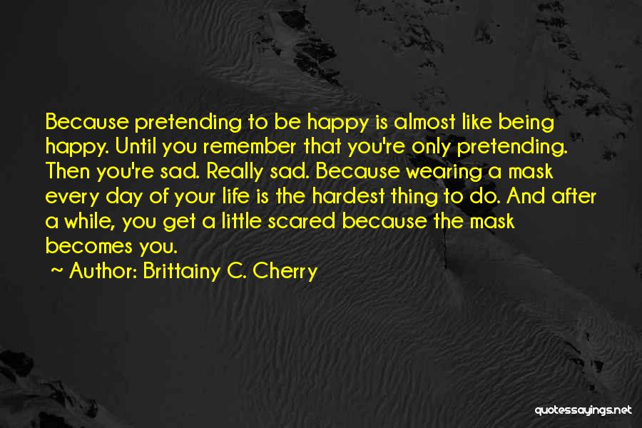 Brittainy C. Cherry Quotes 1366107