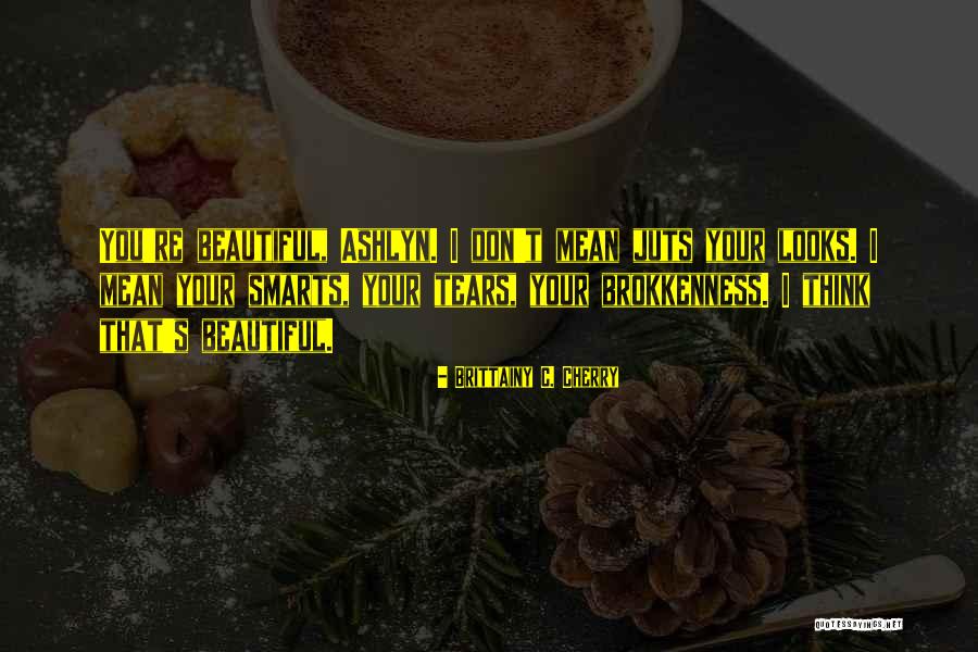 Brittainy C. Cherry Quotes 1812281 Brittainy C. Cherry Quotes 1812281