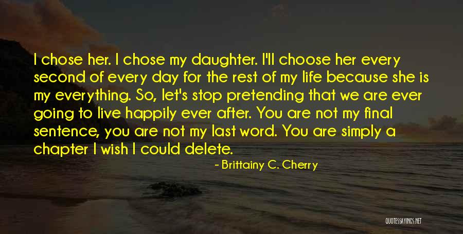 Brittainy C. Cherry Quotes 2040375 Brittainy C. Cherry Quotes 2040375