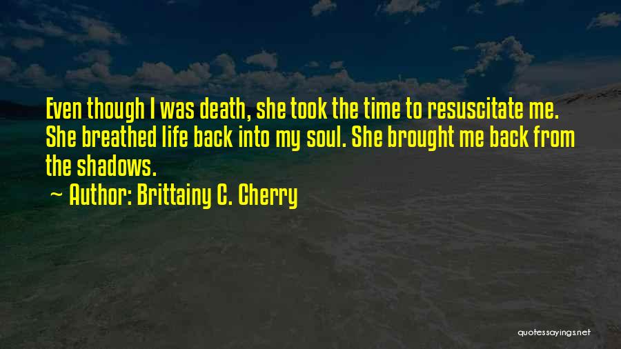 Brittainy C. Cherry Quotes 448539