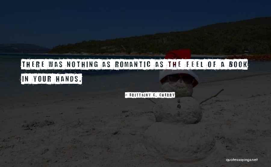 Brittainy C. Cherry Quotes 604350 Brittainy C. Cherry Quotes 604350