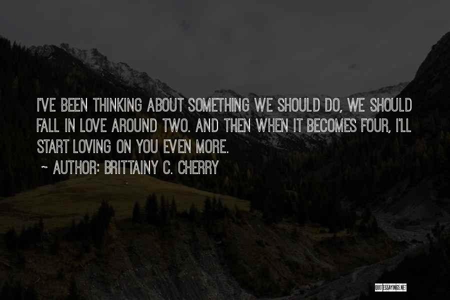 Brittainy C. Cherry Quotes 657572