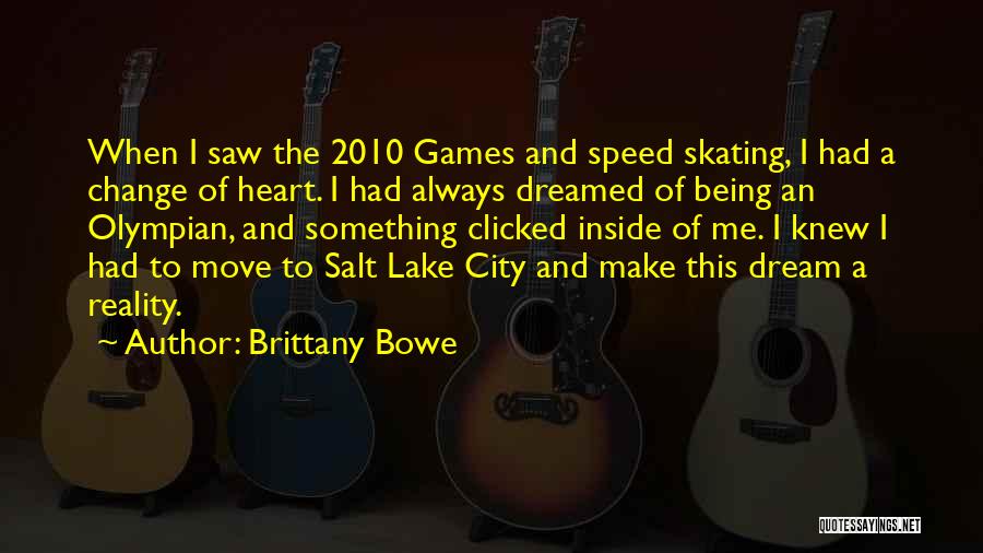 Brittany Bowe Quotes 2121053