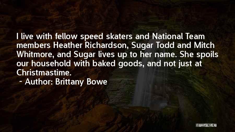 Brittany Bowe Quotes 525706