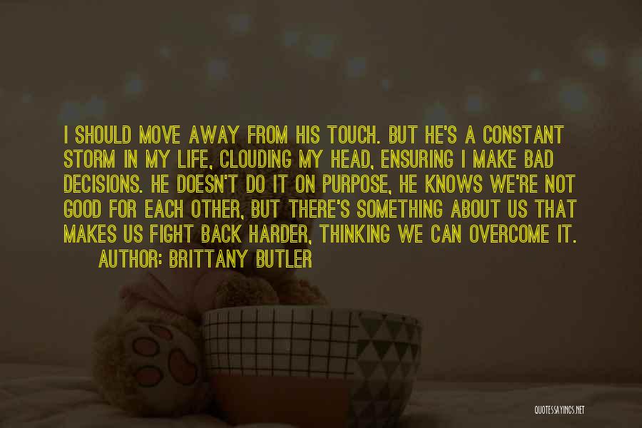Brittany Butler Quotes 1815307