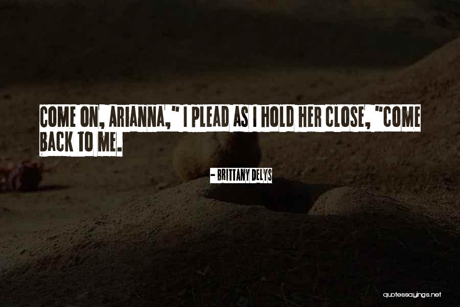 Brittany DeLys Quotes 300038 Brittany DeLys Quotes 300038