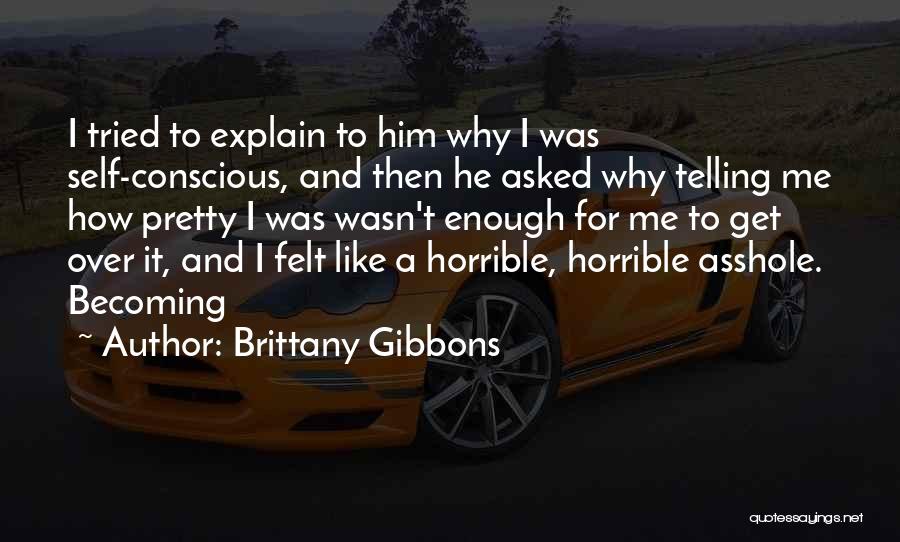 Brittany Gibbons Quotes 207714