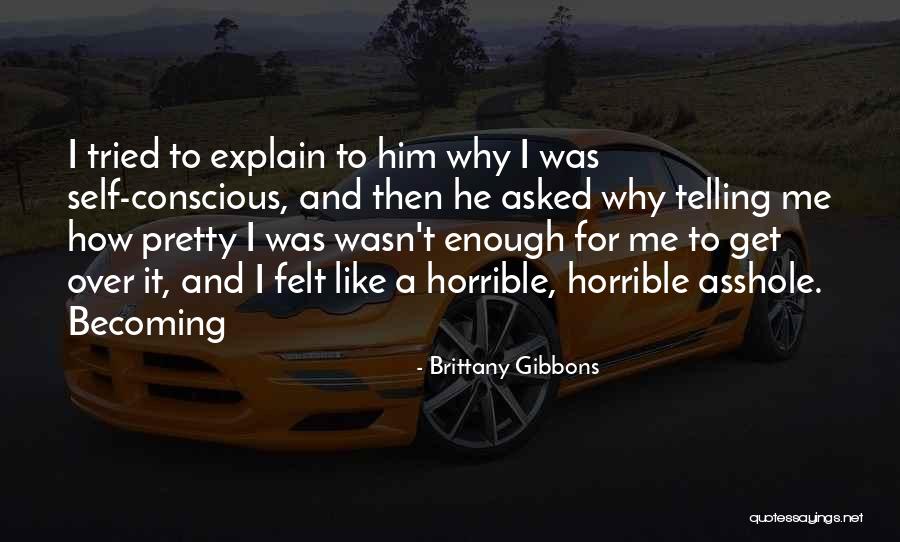 Brittany Gibbons Quotes 207714