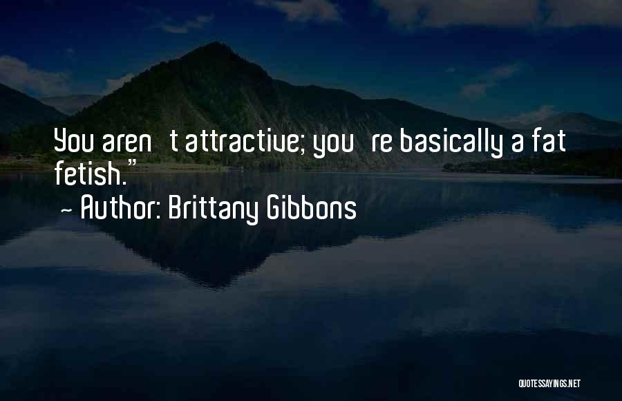 Brittany Gibbons Quotes 2260088