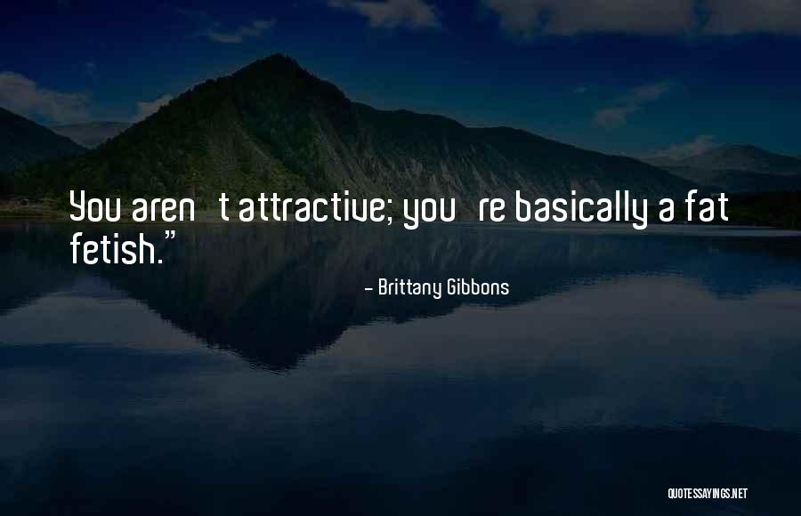 Brittany Gibbons Quotes 2260088