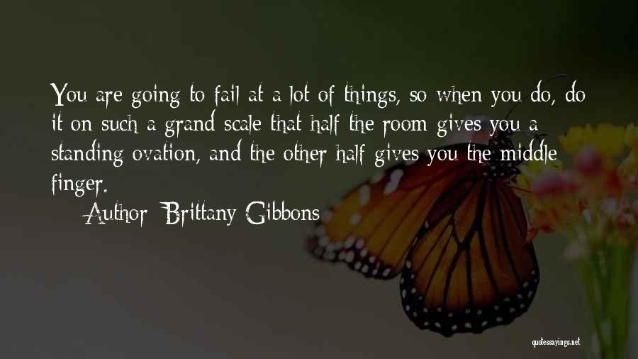 Brittany Gibbons Quotes 670610
