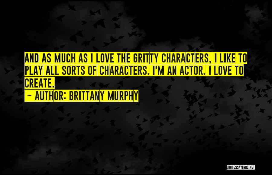 Brittany Murphy Quotes 1209729