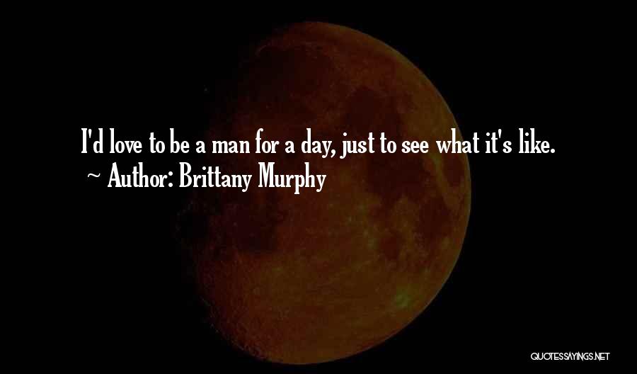 Brittany Murphy Quotes 144218