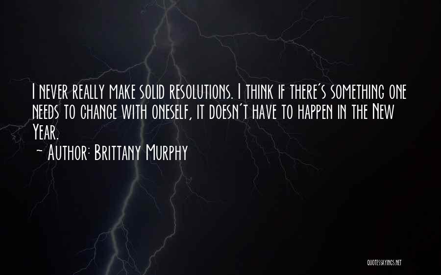 Brittany Murphy Quotes 1806968