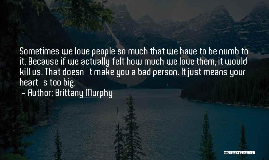 Brittany Murphy Quotes 372540