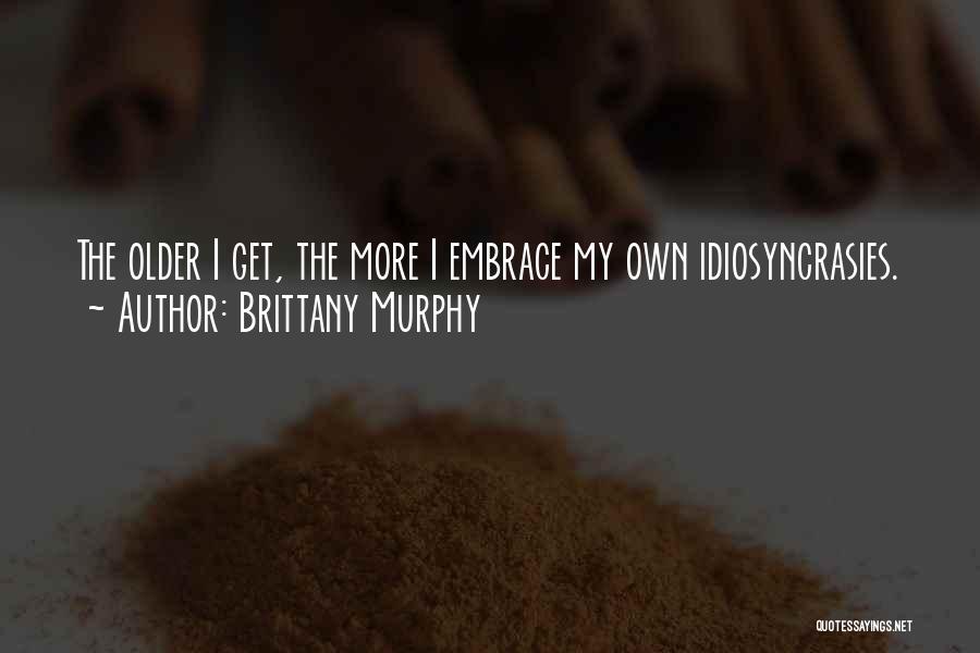 Brittany Murphy Quotes 542290