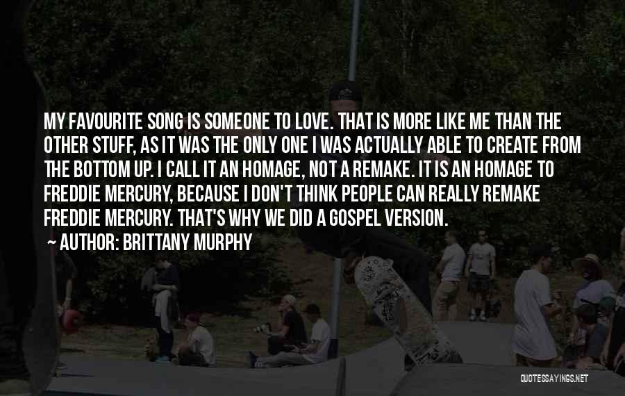 Brittany Murphy Quotes 548588