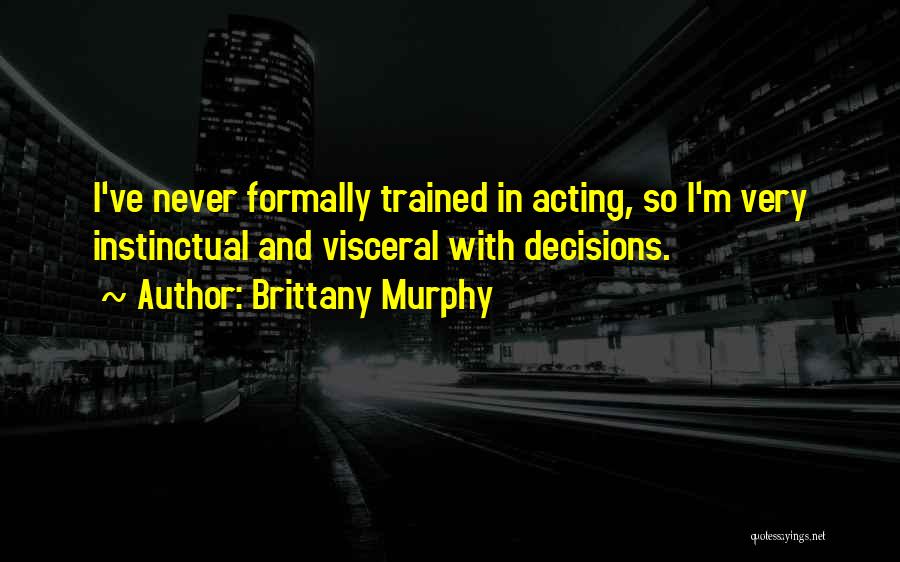 Brittany Murphy Quotes 551381
