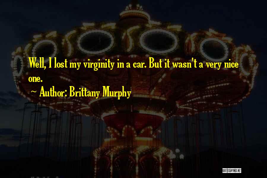 Brittany Murphy Quotes 751773