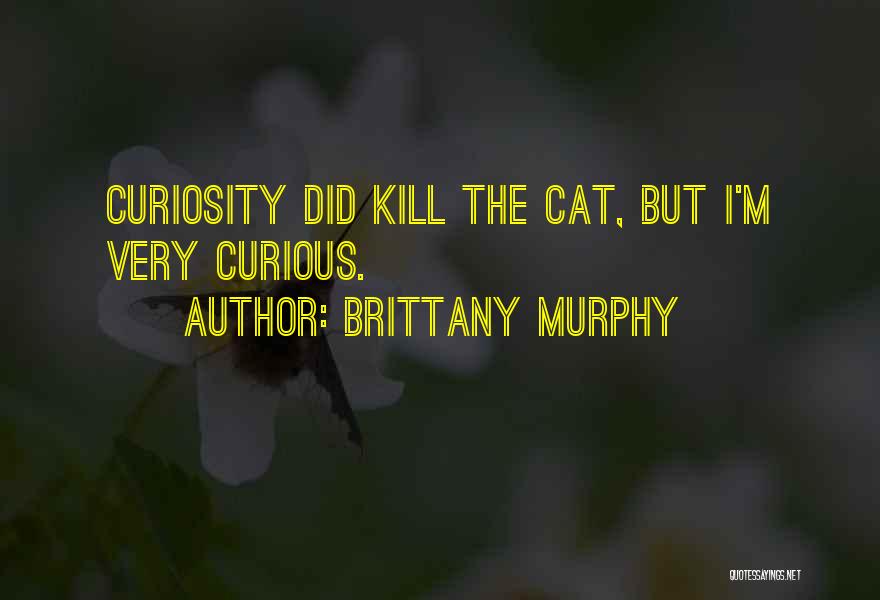 Brittany Murphy Quotes 795147