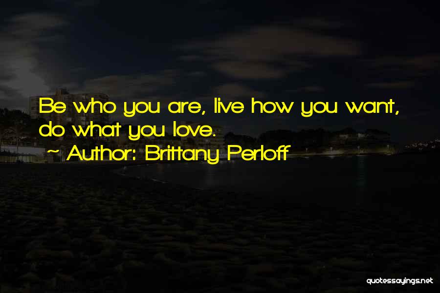 Brittany Perloff Quotes 1648474