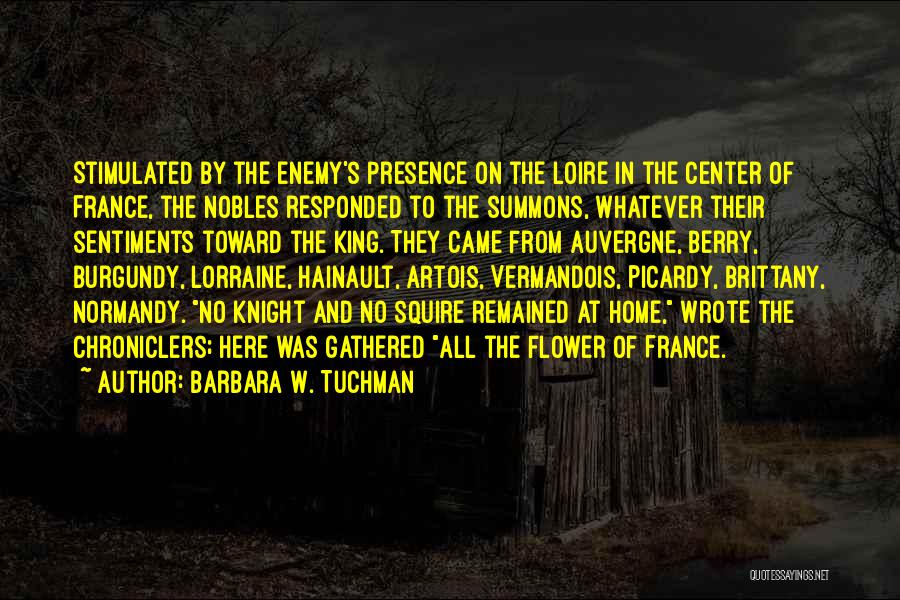 Brittany Quotes By Barbara W. Tuchman