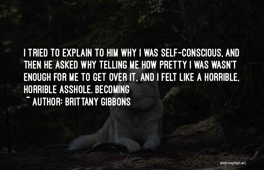 Brittany Quotes By Brittany Gibbons