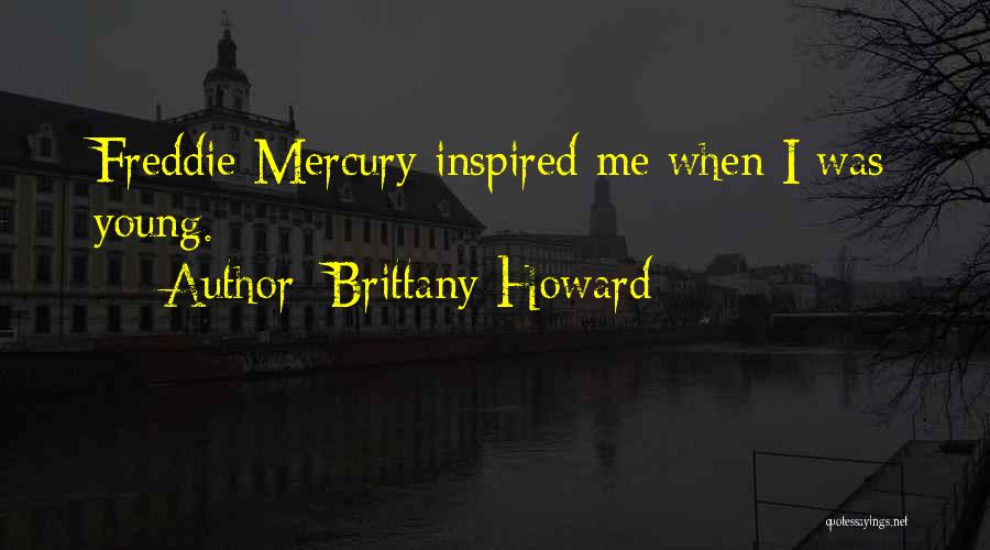 Brittany Quotes By Brittany Howard