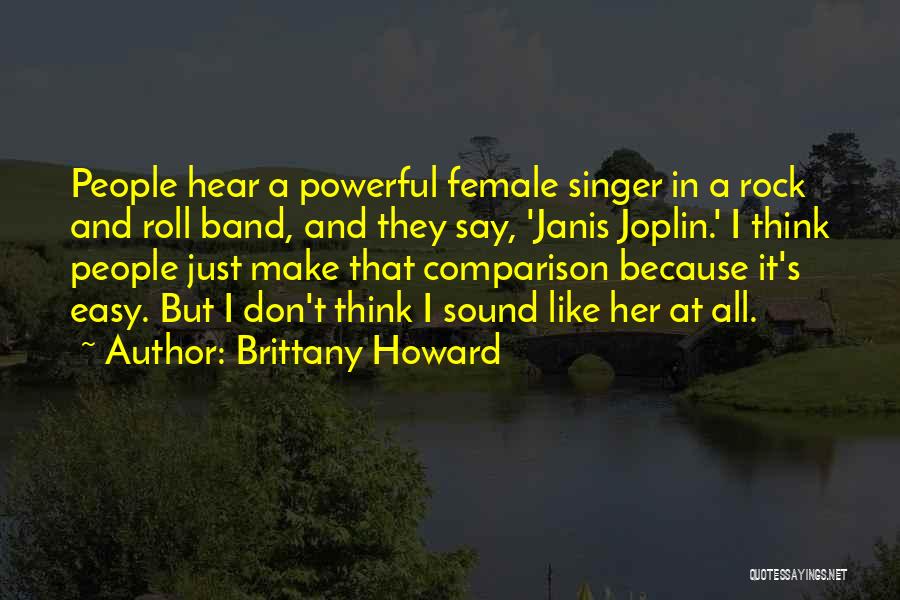 Brittany Quotes By Brittany Howard