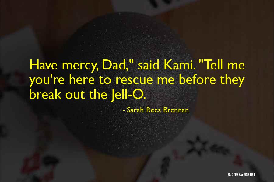 Brittany Susan Pierce Quotes By Sarah Rees Brennan Brittany Susan Pierce Quotes By Sarah Rees Brennan