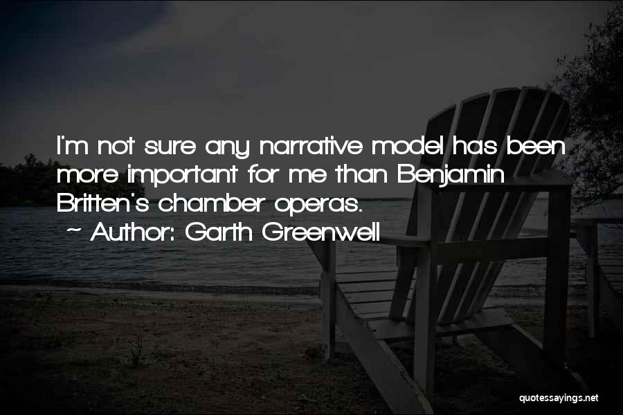 Britten Quotes By Garth Greenwell