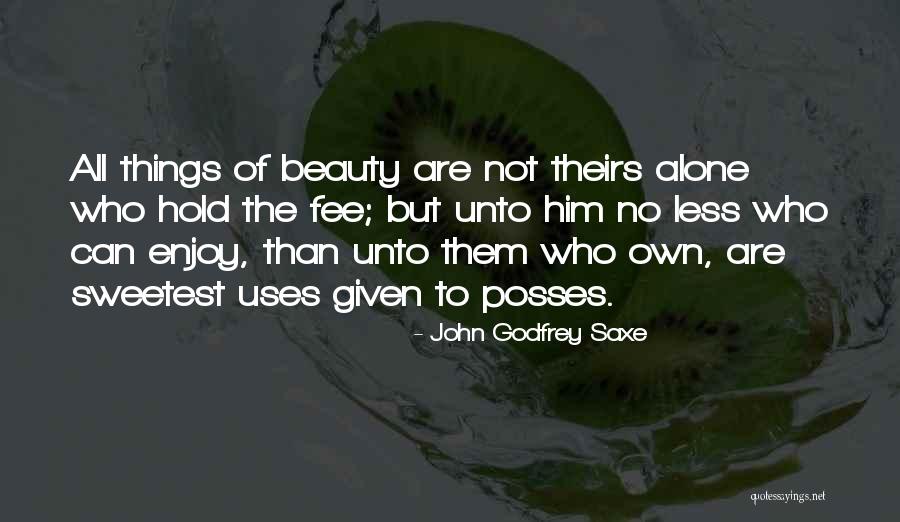 Brittenham Farms Quotes By John Godfrey Saxe Brittenham Farms Quotes By John Godfrey Saxe