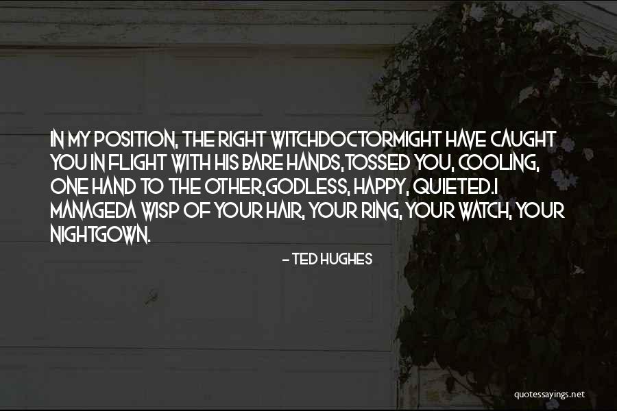 Brittini Double Showcase Quotes By Ted Hughes Brittini Double Showcase Quotes By Ted Hughes