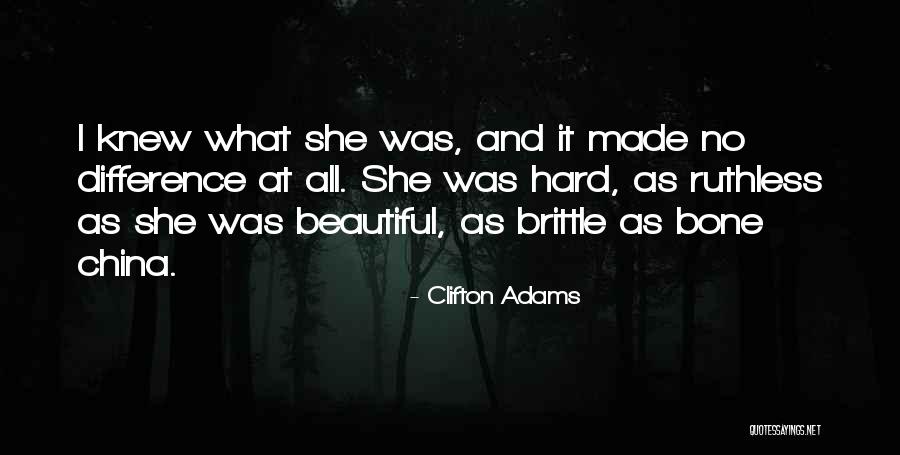 Brittle Bone Quotes By Clifton Adams Brittle Bone Quotes By Clifton Adams
