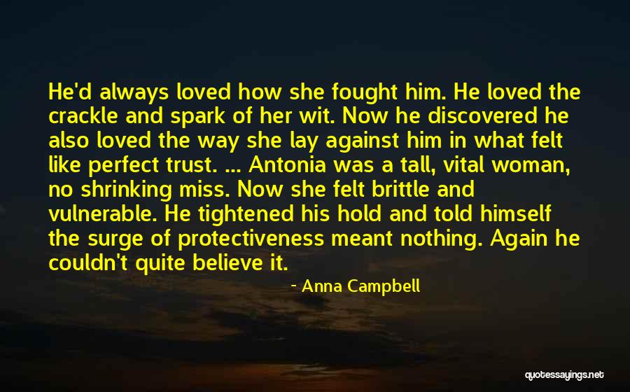 Brittle Quotes By Anna Campbell