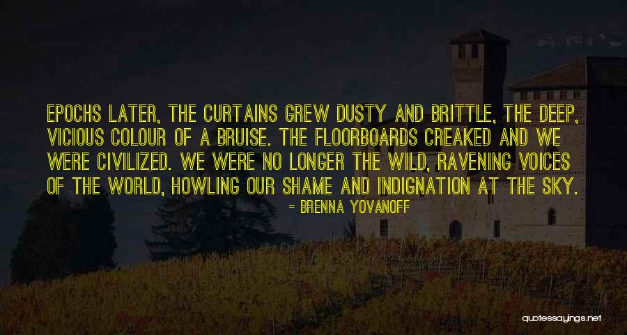 Brittle Quotes By Brenna Yovanoff