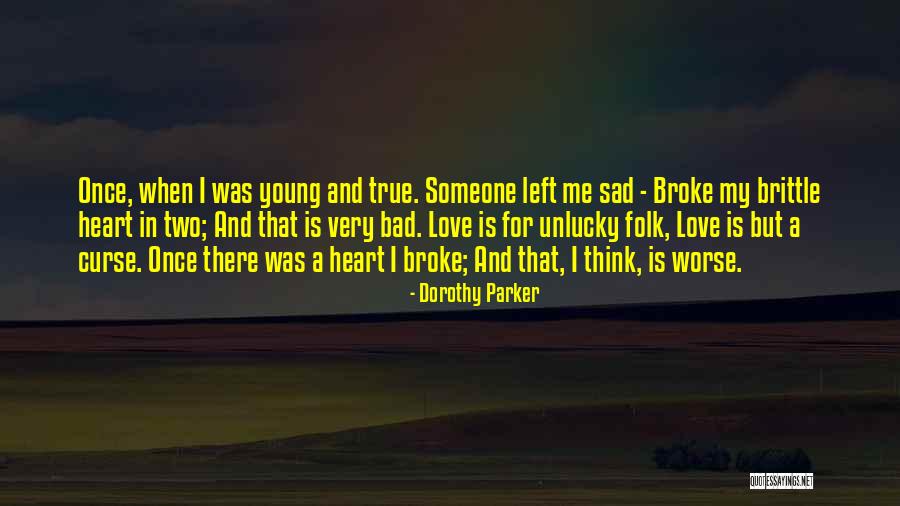 Brittle Quotes By Dorothy Parker