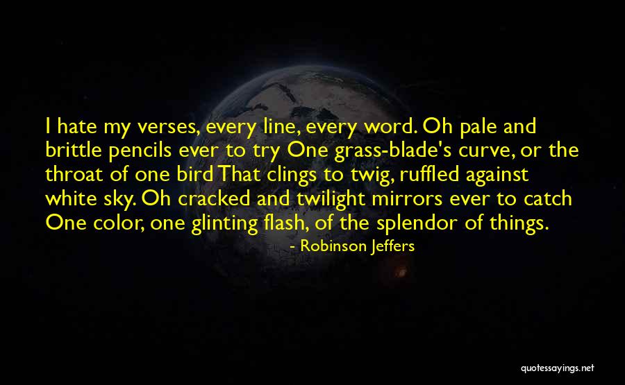 Brittle Quotes By Robinson Jeffers