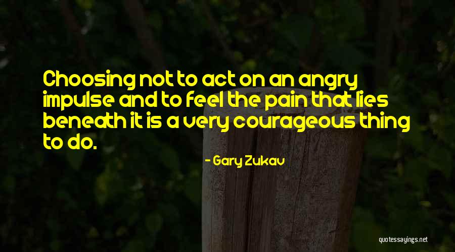 Brittner Smokehouse Quotes By Gary Zukav Brittner Smokehouse Quotes By Gary Zukav