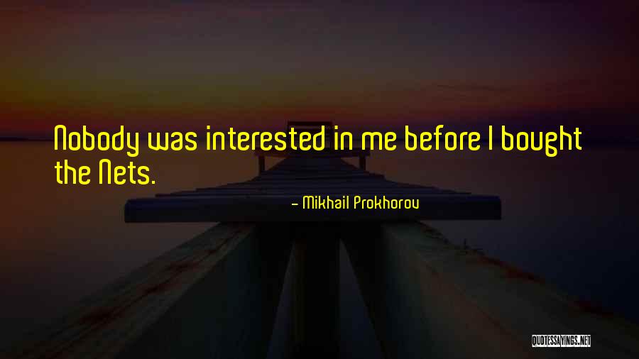 Brizell Quotes By Mikhail Prokhorov