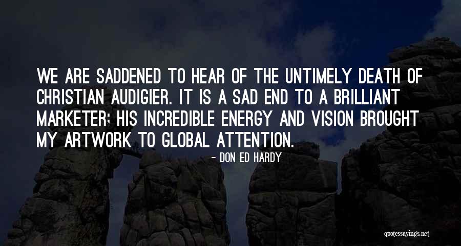 Brnica Quotes By Don Ed Hardy Brnica Quotes By Don Ed Hardy
