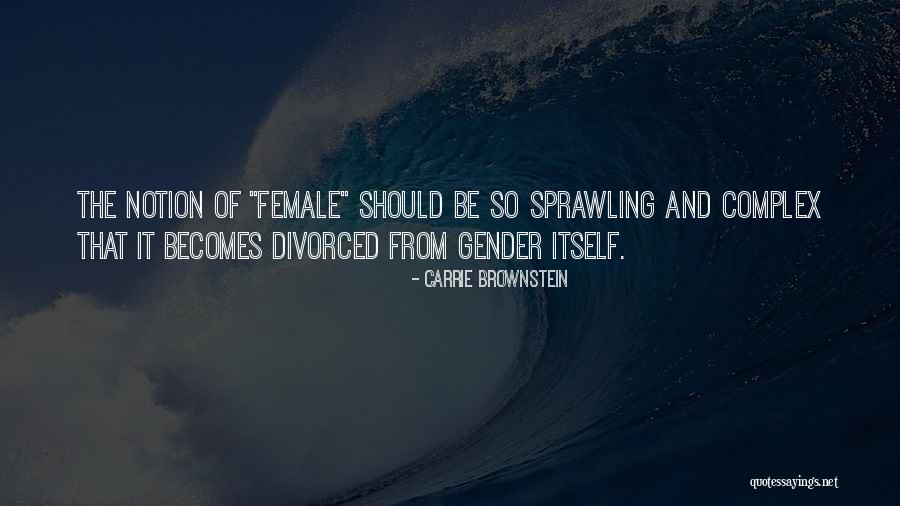 Brnich Quotes By Carrie Brownstein Brnich Quotes By Carrie Brownstein