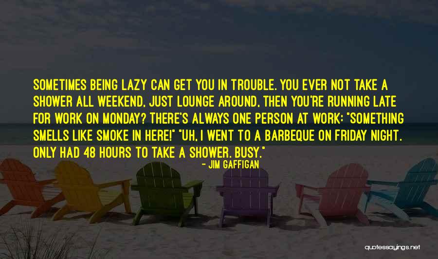 Bro Birthday Quotes By Jim Gaffigan Bro Birthday Quotes By Jim Gaffigan