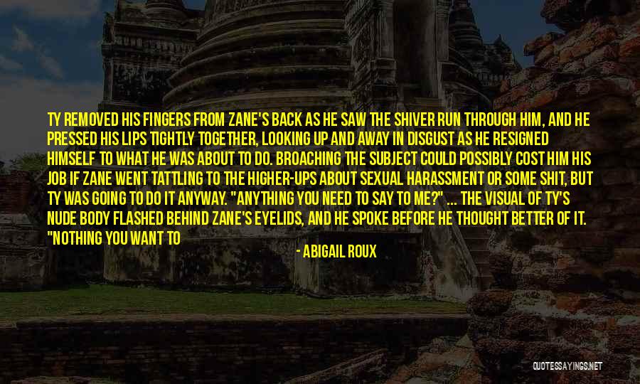 Broaching Quotes By Abigail Roux Broaching Quotes By Abigail Roux